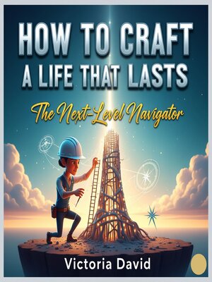 cover image of How to Craft a Life That Lasts